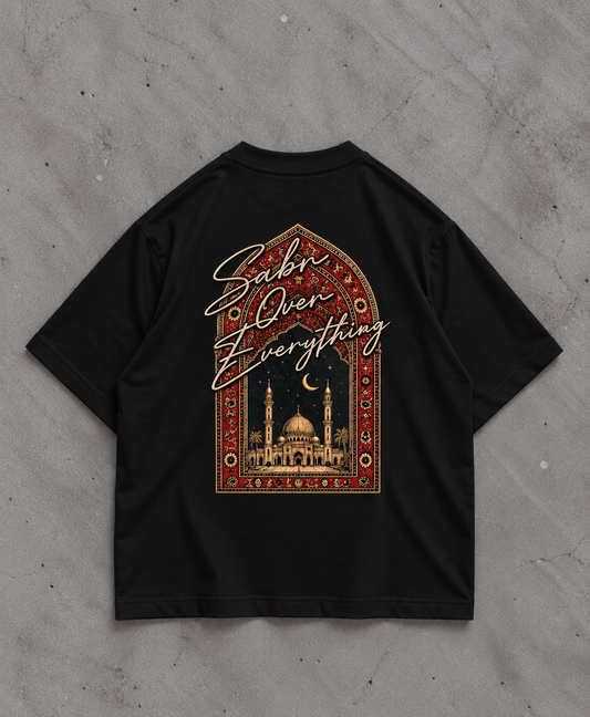 Sabr Over Everything - Mosque Shirt